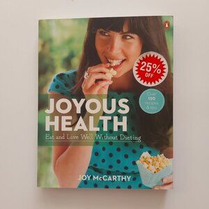 Joyous Health Book with Recipes by Joy McCarthy